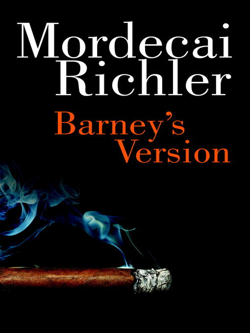 Title details for Barney's Version by Mordecai Richler - Wait list